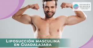 Liposucción masculina en Guadalajara