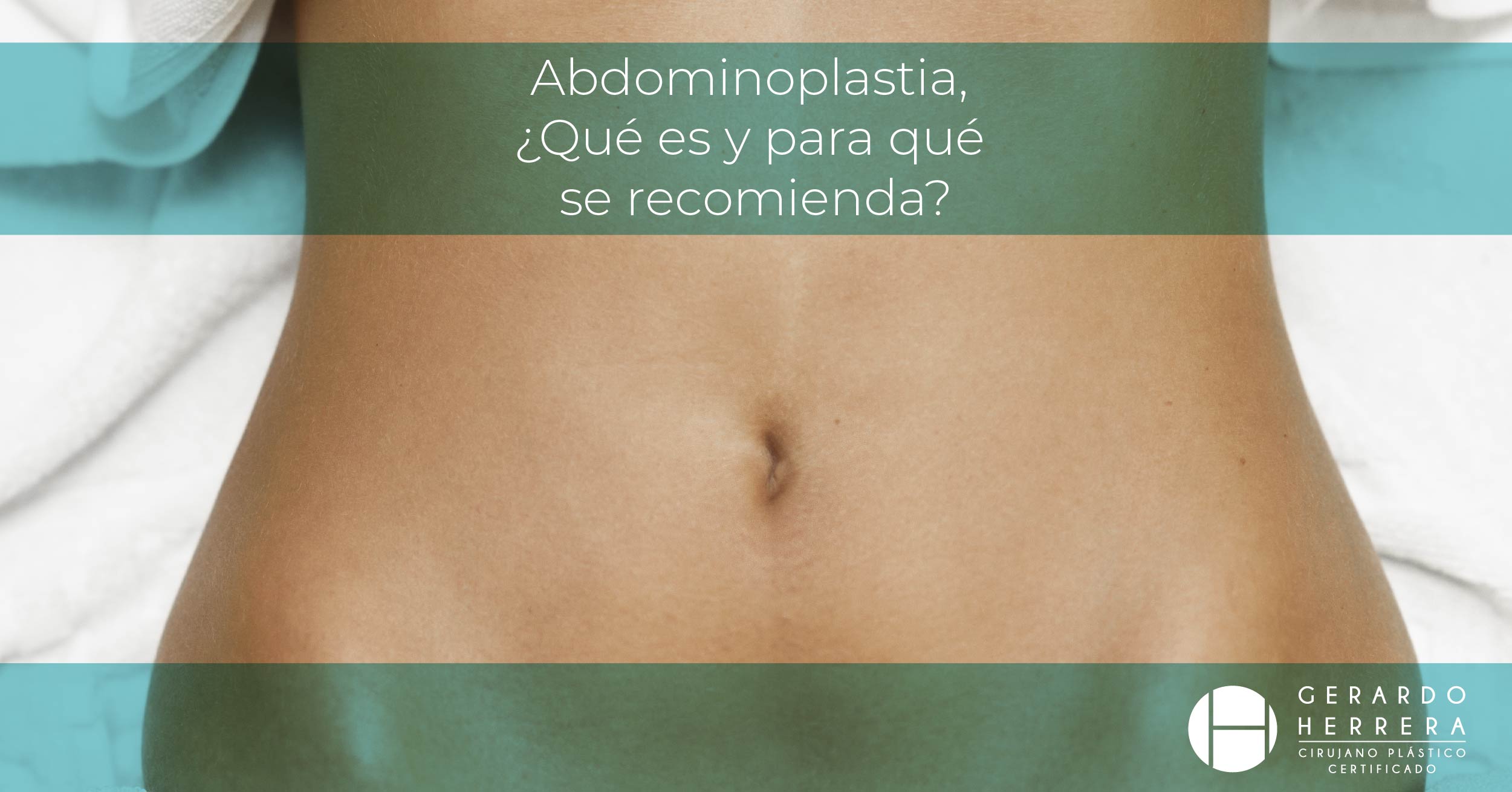 Abdominoplastia en Guadalajara, ¿Qué es y para qué se recomienda?
